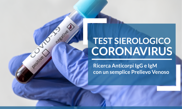 TEST SIEROLOGICI CORONAVIRUS – Ricerca IgG e IgM - Maletto